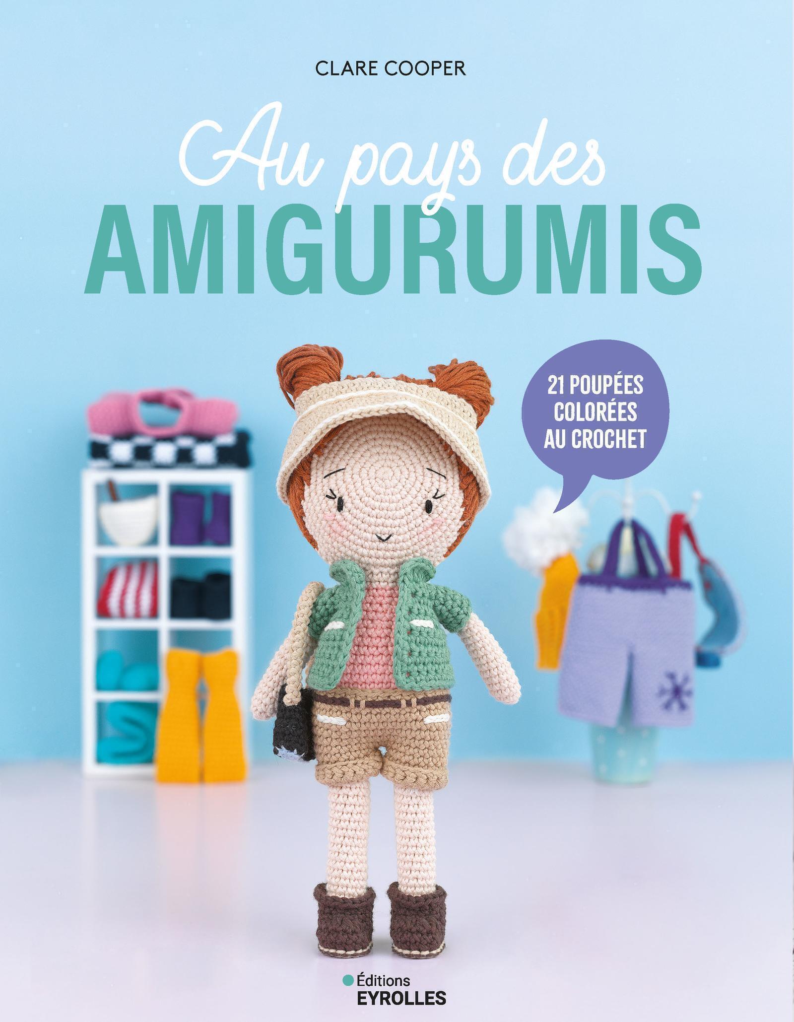 Visuel de <a href="https://www.editions-eyrolles.com/livre/au-pays-des-amigurumis" target="_blank">Au pays des amigurumis</a> de <a href="https://www.editions-eyrolles.com/auteurs/clare-cooper" target="_blank">Clare Cooper</a>